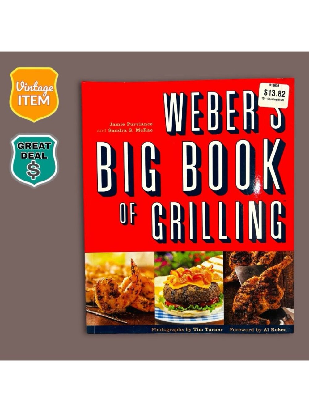 Weber's Big Book of Grilling by Purviance, Jamie